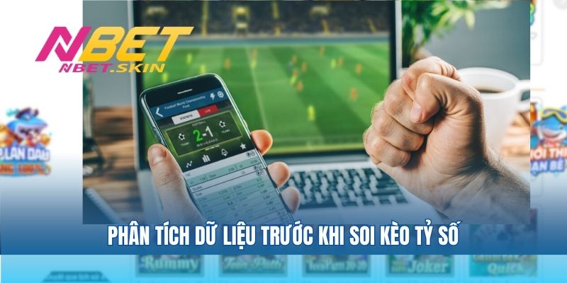 Phân tích dữ liệu trước khi soi kèo tỷ số